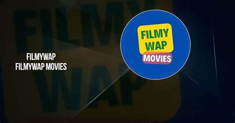 filamwap|FilmyWap